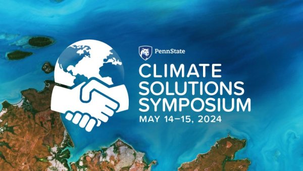 2024 Climate Solutions Symposium registration open | Penn State University